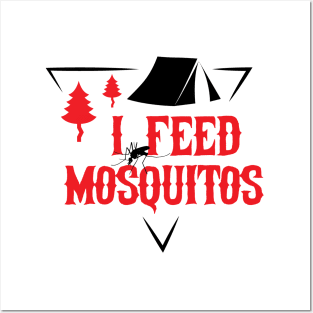 I FEED MOSQUITOS Posters and Art